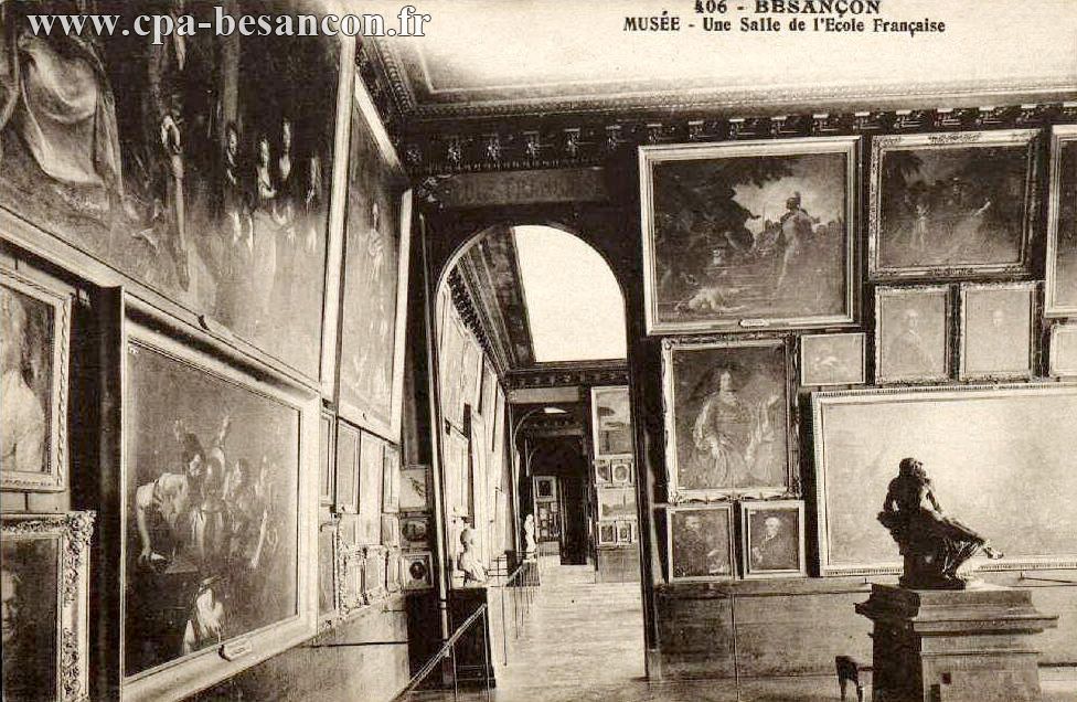 406. - BESANÇON - MUSÉE - Une Salle de l’Ecole Française